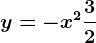 y=-x^2+\frac32