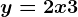 y=2x+3