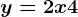 y=2x+4