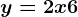 y=2x+6