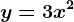 y=3x^2