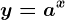 y=a^x