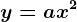 y=ax^2