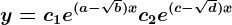 y=c1e^(a-\sqrt b)x+c2e^(c-\sqrt d)x
