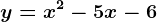y=x^2-5x-6