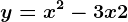 y=x^2-3x+2
