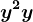 y^2+y