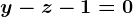 y-z-1=0